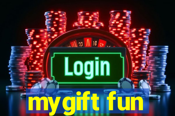 mygift fun